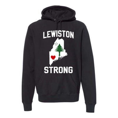 Lewiston Strong Maine Strong Premium Hoodie