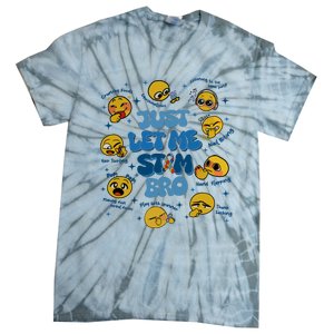 Lassen Sie Mich Bro Autismus Bewusstsein Lustiges Emoji Tie-Dye T-Shirt