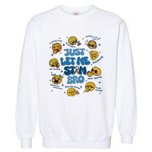 Lassen Sie Mich Bro Autismus Bewusstsein Lustiges Emoji Garment-Dyed Sweatshirt