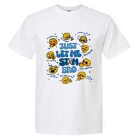 Lassen Sie Mich Bro Autismus Bewusstsein Lustiges Emoji Garment-Dyed Heavyweight T-Shirt