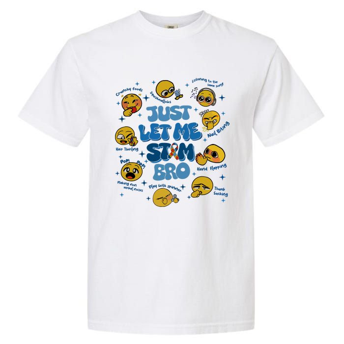 Lassen Sie Mich Bro Autismus Bewusstsein Lustiges Emoji Garment-Dyed Heavyweight T-Shirt