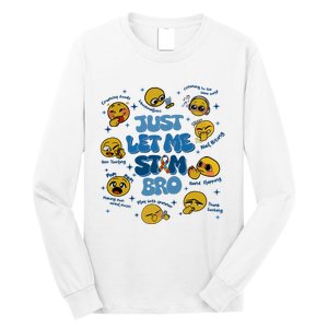 Lassen Sie Mich Bro Autismus Bewusstsein Lustiges Emoji Long Sleeve Shirt