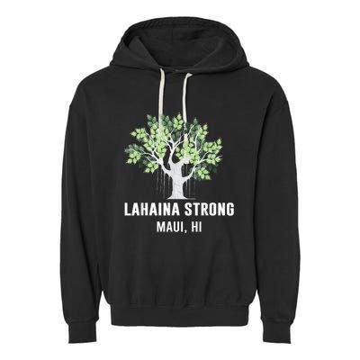 Lahaina Strong Maui Hawaii Old Banyan Tree Garment-Dyed Fleece Hoodie