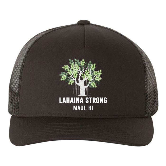 Lahaina Strong Maui Hawaii Old Banyan Tree Yupoong Adult 5-Panel Trucker Hat