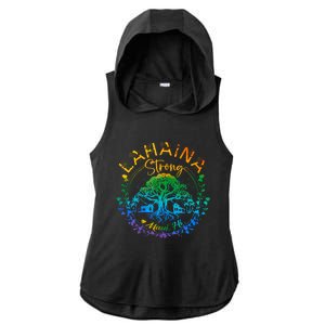 Lahaina Strong Maui Hawaii Old Banyan Tree Saved Majestic Ladies PosiCharge Tri-Blend Wicking Draft Hoodie Tank