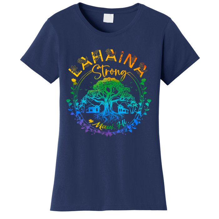 Lahaina Strong Maui Hawaii Old Banyan Tree Saved Majestic Women's T-Shirt