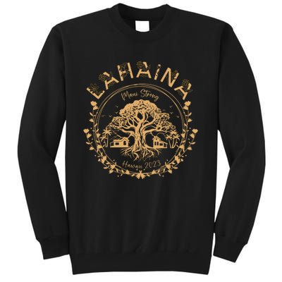 Lahaina Strong Maui Hawaii Old Banyan Tree Saving Squad Girl Tall Sweatshirt