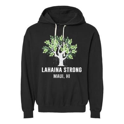 Lahaina Strong Maui Hawaii Old Banyan Tree Garment-Dyed Fleece Hoodie