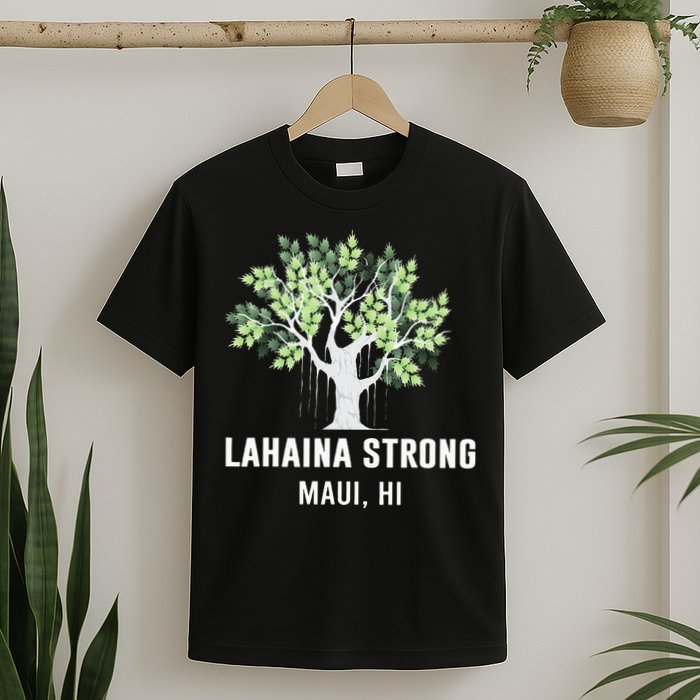 Lahaina Strong Maui Hawaii Old Banyan Tree T-Shirt