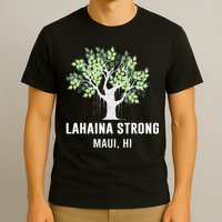 Lahaina Strong Maui Hawaii Old Banyan Tree T-Shirt