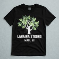 Lahaina Strong Maui Hawaii Old Banyan Tree T-Shirt