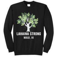 Lahaina Strong Maui Hawaii Old Banyan Tree Tall Sweatshirt