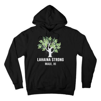 Lahaina Strong Maui Hawaii Old Banyan Tree Tall Hoodie