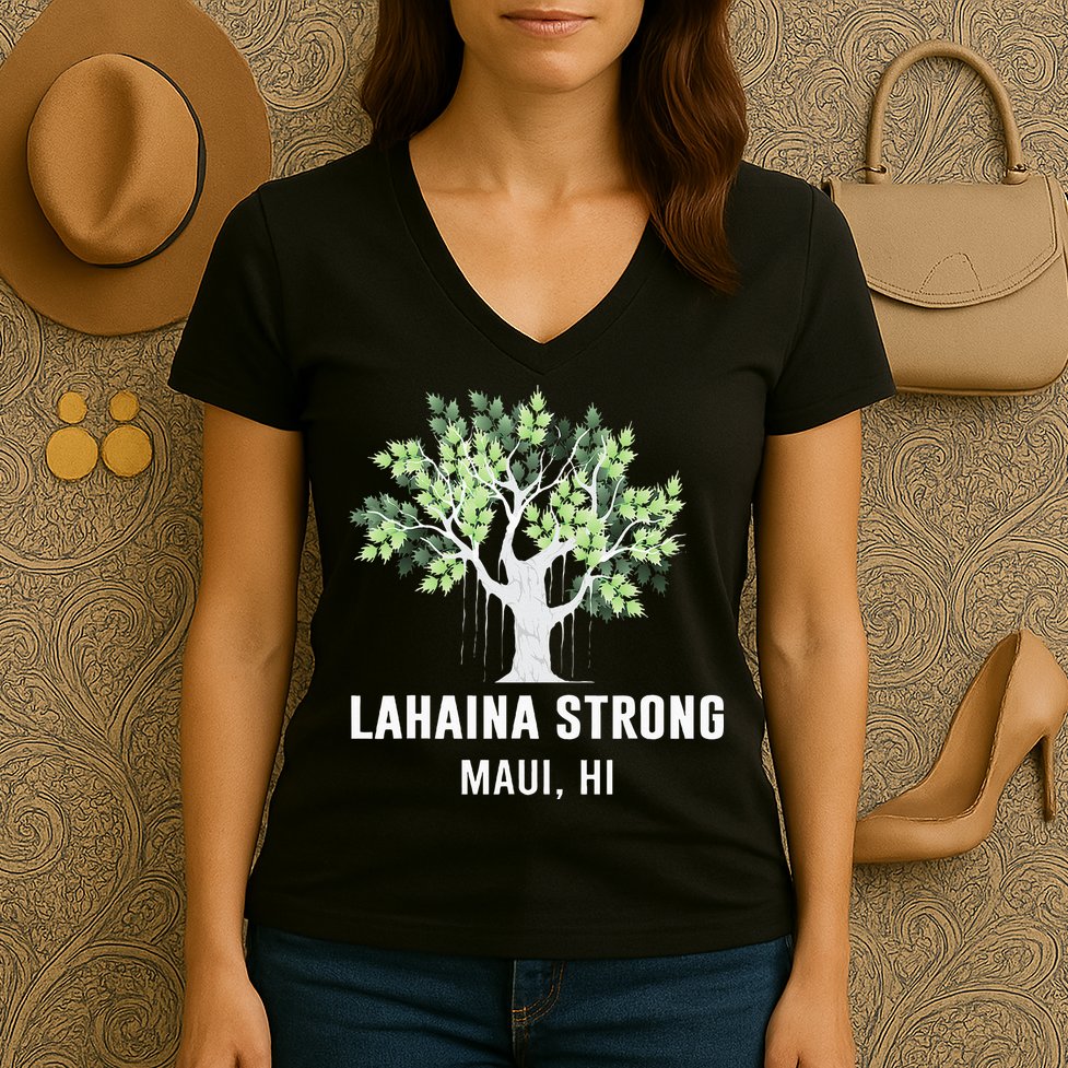 Lahaina Strong Maui Hawaii Old Banyan Tree Women's V-Neck T-Shirt
