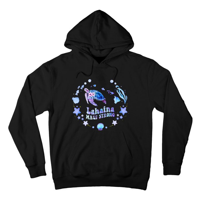 Lahaina Strong Maui Hawaii sea turtle saving Mans Hoodie