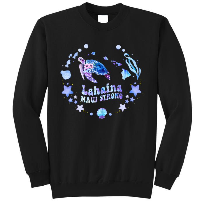 Lahaina Strong Maui Hawaii sea turtle saving Mans Sweatshirt