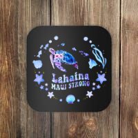 Lahaina Strong Maui Hawaii sea turtle saving Mans Coaster