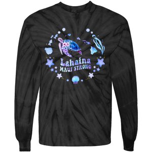 Lahaina Strong Maui Hawaii sea turtle saving Mans Tie-Dye Long Sleeve Shirt