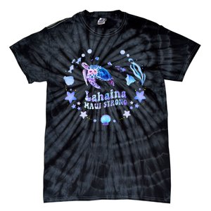 Lahaina Strong Maui Hawaii sea turtle saving Mans Tie-Dye T-Shirt