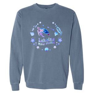 Lahaina Strong Maui Hawaii sea turtle saving Mans Garment-Dyed Sweatshirt