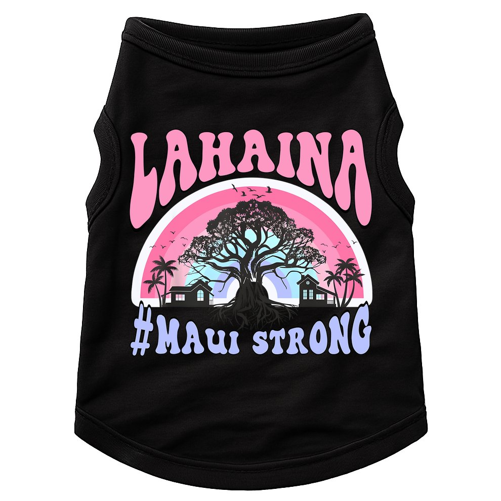 Lahaina Strong Maui Hawaii Doggie Tank