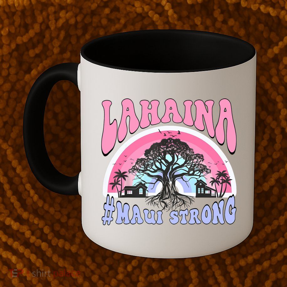 Lahaina Strong Maui Hawaii Mug