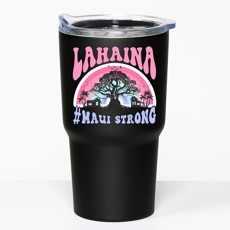 Lahaina Strong Maui Hawaii Tumbler