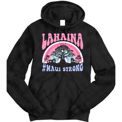 Lahaina Strong Maui Hawaii Tie Dye Hoodie