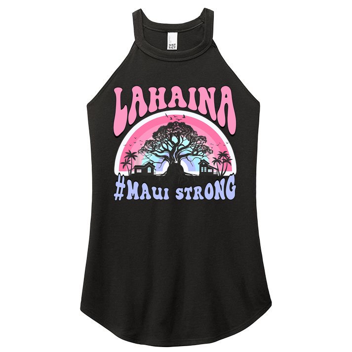 Lahaina Strong Maui Hawaii Women's Perfect Tri Rocker Tank