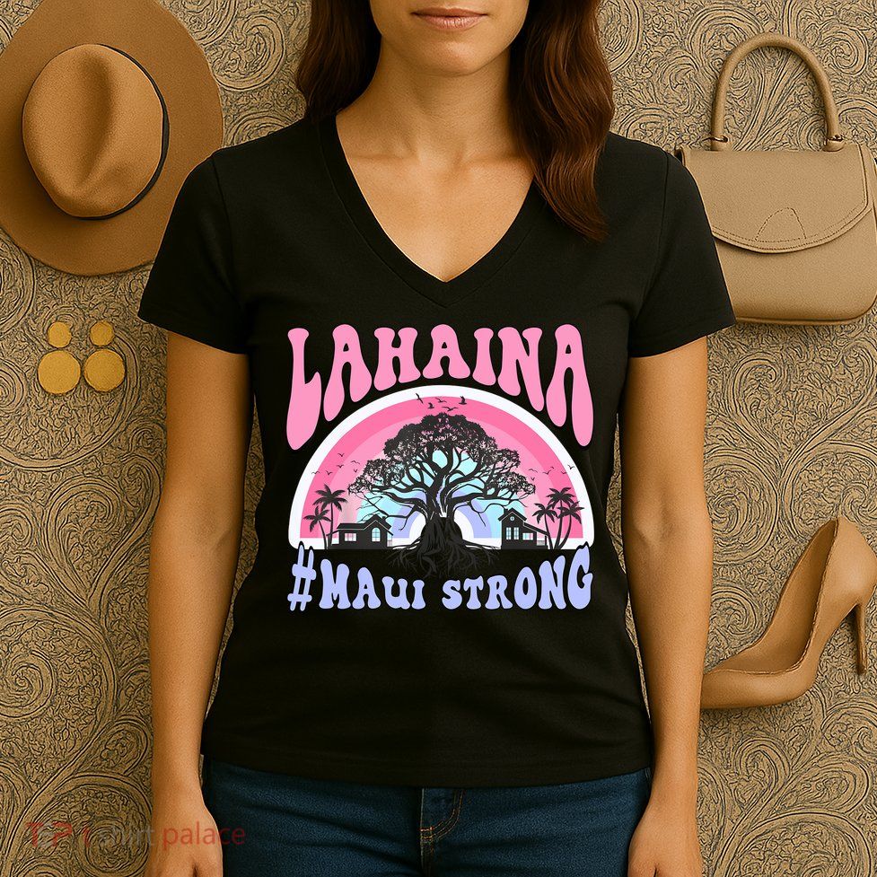 Lahaina Strong Maui Hawaii Women's V-Neck T-Shirt