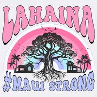Lahaina Strong Maui Hawaii Garment-Dyed Sweatshirt
