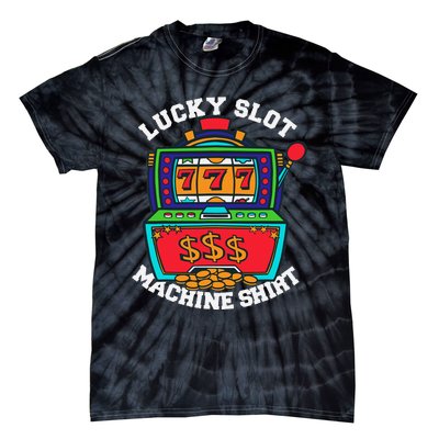 Lucky Slot Machine Casino Las Vegas Gambling Tie-Dye T-Shirt