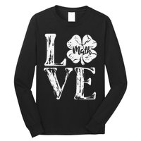 Love Shamrock Math Teacher St Patricks Day Long Sleeve Shirt