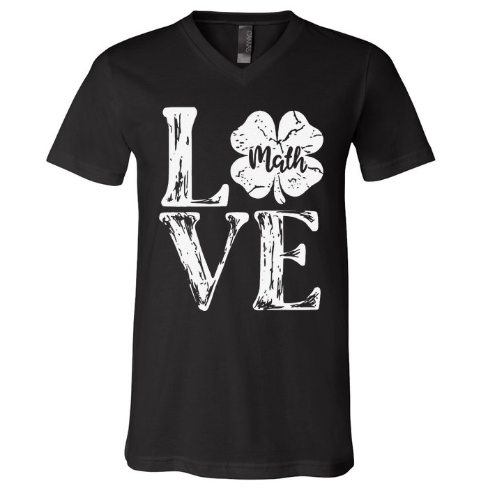 Love Shamrock Math Teacher St Patricks Day V-Neck T-Shirt