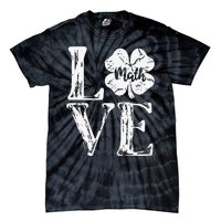 Love Shamrock Math Teacher St Patricks Day Tie-Dye T-Shirt