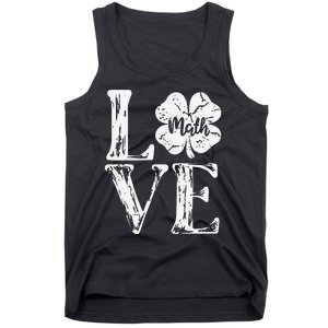 Love Shamrock Math Teacher St Patricks Day Tank Top