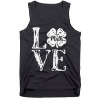 Love Shamrock Math Teacher St Patricks Day Tank Top