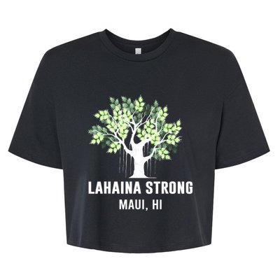 Lahaina Strong Maui Hawaii Old Banyan Tree Bella+Canvas Jersey Crop Tee