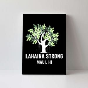 Lahaina Strong Maui Hawaii Old Banyan Tree Canvas