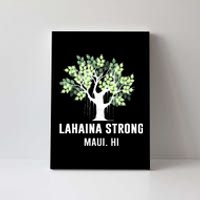 Lahaina Strong Maui Hawaii Old Banyan Tree Canvas