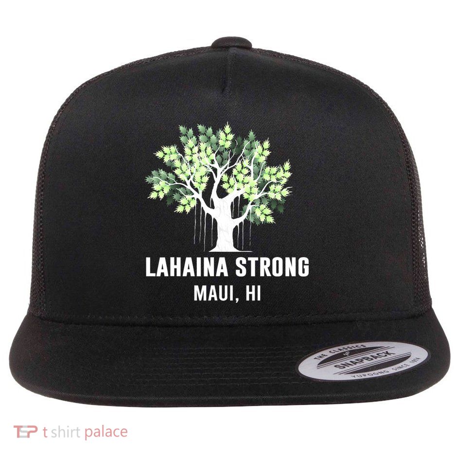 Lahaina Strong Maui Hawaii Old Banyan Tree Flatbill Hat