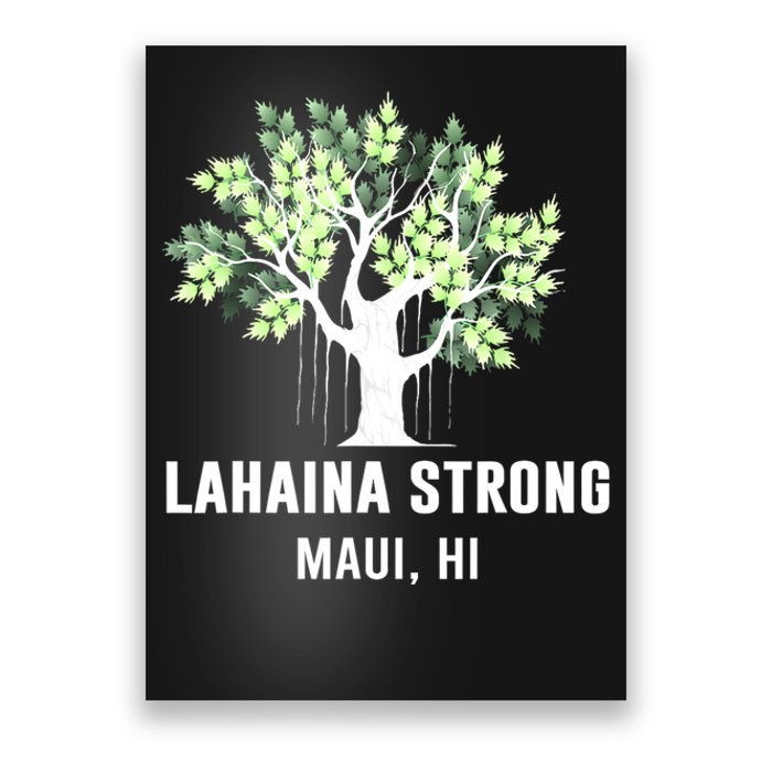 Lahaina Strong Maui Hawaii Old Banyan Tree Poster