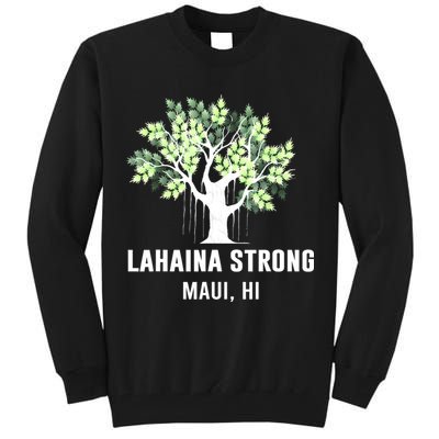 Lahaina Strong Maui Hawaii Old Banyan Tree Tall Sweatshirt