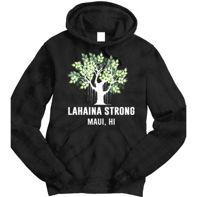 Lahaina Strong Maui Hawaii Old Banyan Tree Tie Dye Hoodie