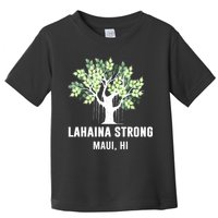 Lahaina Strong Maui Hawaii Old Banyan Tree Toddler T-Shirt