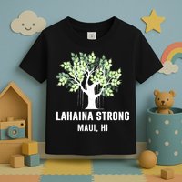 Lahaina Strong Maui Hawaii Old Banyan Tree Toddler T-Shirt