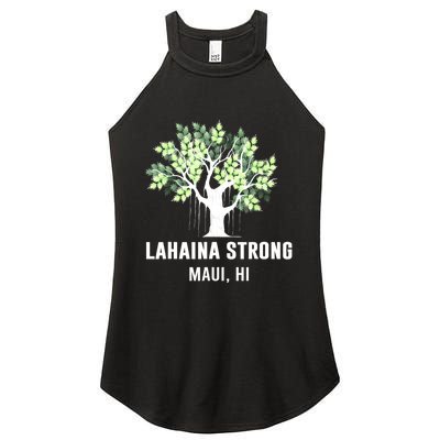 Lahaina Strong Maui Hawaii Old Banyan Tree Women's Perfect Tri Rocker Tank