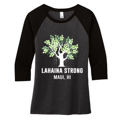 Lahaina Strong Maui Hawaii Old Banyan Tree Women's Tri-Blend 3/4-Sleeve Raglan Shirt