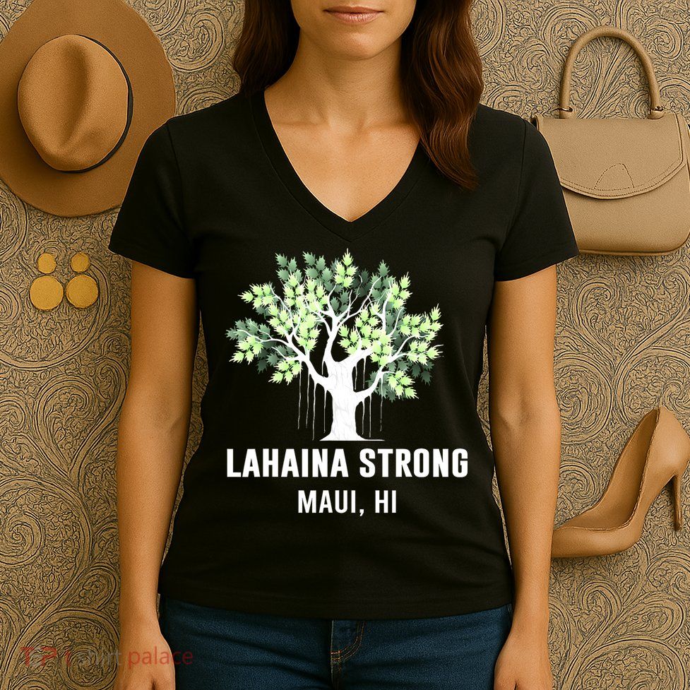Lahaina Strong Maui Hawaii Old Banyan Tree Women's V-Neck T-Shirt