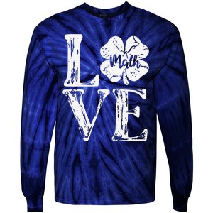 Love Shamrock Matheacher St Patricks Day Tie-Dye Long Sleeve Shirt